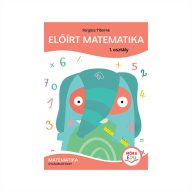   Forgács Tiborné: Előírt matematika  - Gyakorlófüzet 1. osztály
