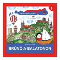 Bartos Erika: Balaton-felvidék - Brúnó a Balatonon 1.