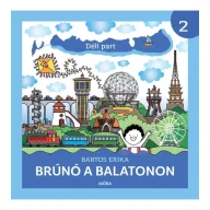 Bartos Erika: Déli part - Brúnó a Balatonon 2.