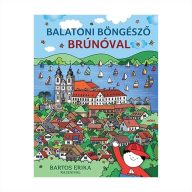 Bartos Erika: Balatoni böngésző Brúnóval
