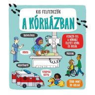 Kis felfedezők - A kórházban