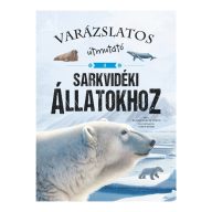 Varázslatos útmutató a sarkvidéki állatokhoz