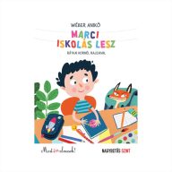   Wéber Anikó - Most én olvasok: Marci iskolás lesz - Nagybetűs szint