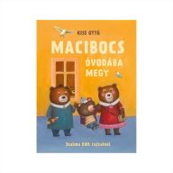 Kiss Ottó: Macibocs óvodába megy