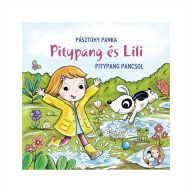 Pásztohy Panka - Pitypang és Lili: Pitypang pancsol